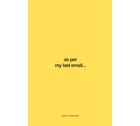 As Per My Last Email: Ruled Notebook