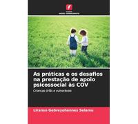 As práticas e os desafios na prestação de apoio psicossocial às COV: Crianças órfãs e vulneráveis