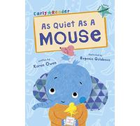 As Quiet As A Mouse: (Turquoise Early Reader) (Maverick Early Readers)