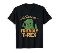 As Rare as a Friendly T-Rex Dino Graphic Design T-Shirt