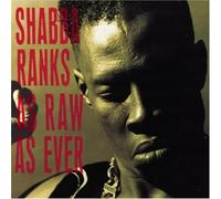 As Raw As Ever by Shabba Ranks