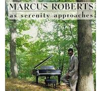 As Serenity Approaches by Marcus Roberts (1992-02-20)