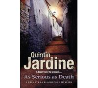 As Serious As Death: A thrilling mystery of revenge and conspiracy (Primavera Blackstone Series)