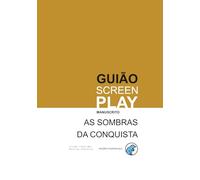 As Sombras da Conquista: Entre os segredos do império e os fantasmas do passado, a verdade torna-se uma sentença de morte. (Palco Aberto: Cenas para Todos)