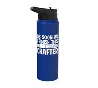 As Soon As I Finish This Chapter Stainless Steel Insulated Water Bottle