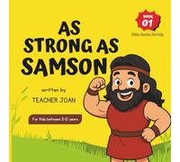 AS STRONG AS SAMSON (Bible Stories For Kids)