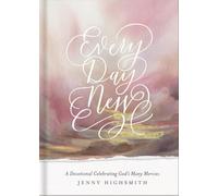 As Sure as the Sunrise: A Devotional Celebrating God's Many Mercies