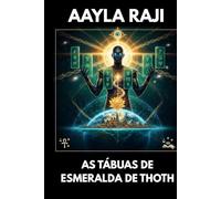 AS TÁBUAS DE ESMERALDA DE THOTH (MATRIX)