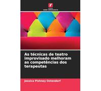 As técnicas de teatro improvisado melhoram as competências dos terapeutas