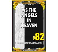As The Angels In Heaven (The Book Of Benjamin Kareth)