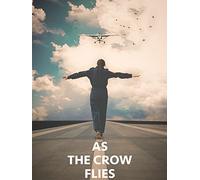 As the Crow Flies