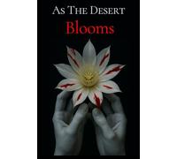 As The Desert Blooms