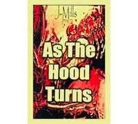 As the Hood Turns