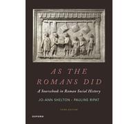 As the Romans Did: A Sourcebook in Roman Social History