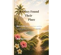 As They Find Their Place: Watching my children settle and grow into their world