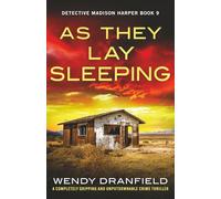 As They Lay Sleeping: A completely gripping and unputdownable crime thriller (Detective Madison Harper)