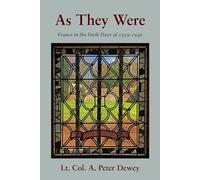 As they Were: France in the Dark Days of 1939-1940