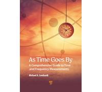 As Time Goes By : A Comprehensive Guide to Time and Frequency Measurements