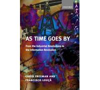 As Time Goes By: From the Industrial Revolutions to the Information Revolution