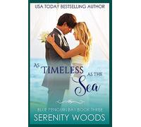 As Timeless as the Sea: Volume 3 (Blue Penguin Bay)