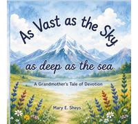 As Vast as the Sky: As Deep as the Sea