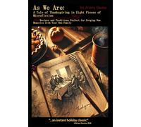 As We Are: A Thanksgiving Story in Eight Pieces of Microfiction