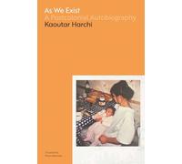 As We Exist: A Postcolonial Autobiography