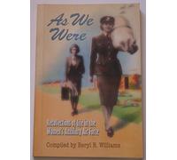 As We Were: Reminiscences of those who served in the Women’s Auxiliary Air Force during World War II