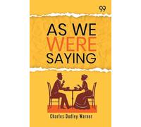As We Were Saying (Edition1)