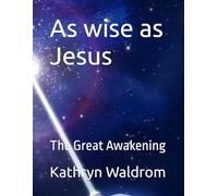 As wise as Jesus: The Great Awakening