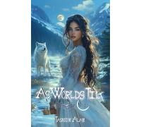 As Worlds Tilt: A WolfGirl Novel
