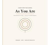 As You Are: A Baby's First Year Memory Book & Milestone Journal