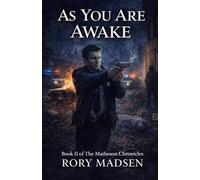 As You Are Awake: Book II of the Matheson Chronicles: 2