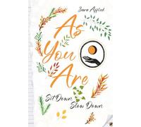 As You Are: Sit Down Slow Down