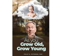 As You Grow Old, Grow Young