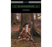 As You Like It (Annotated by Henry N. Hudson with an Introduction by Charles Harold Herford)