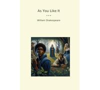 As You Like It (Classic Books)