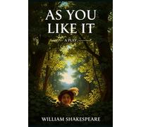 AS YOU LIKE IT: PLAY