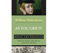 As You Like It: Texts and Contexts (Bedford Series in Comparative History)