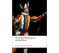 As You Like It: The Oxford Shakespeare (Oxford World's Classics)