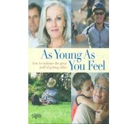 AS YOUNG AS YOU FEEL