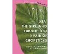 Asa: The Girl Who Turned into a Pair of Chopsticks