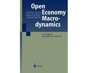 Asada - Open Economy Macrodynamics An Integrated Disequilibrium Appr - X555z