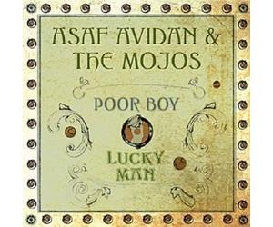 ASAF AVIDAN & THE MOJOS "POOR BOY/LUCKY BOY" CD NEW