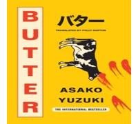 Asako Yuzuki BUTTER TPB Paperback Book Asako Yuzuki Multicolor
