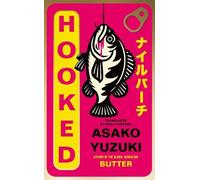 Asako Yuzuki HOOKED PB Paperback Book Asako Yuzuki Multicolor