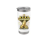 ASAP Always Say A Prayer Christian Cross Message Stainless Steel Insulated Tumbler