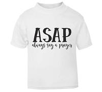 ASAP Always say a Prayer Religious Faith Quote [FHSVG] Short Sleeve Cotton Toddler t Shirt, 2-3 Years, White