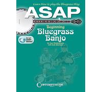 ASAP Beginning Bluegrass Banjo Learn How to Pick the Bluegrass Way
