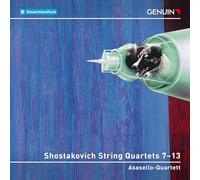 Asasello Quartett - Dmitri Dmitriyevich Shostakovich: String Quartets Nos. 7-13
